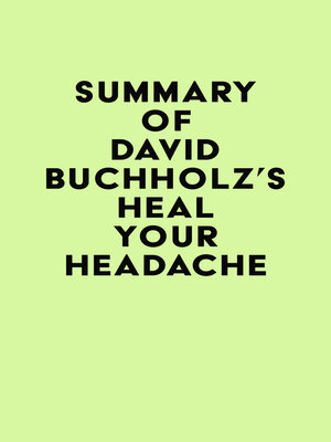 cover image of Summary of David Buchholz's Heal Your Headache